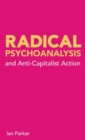 Radical Psychoanalysis and Anti-Capitalist Action - Book