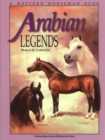 Arabian Legends : Outstanding Arabian Stallions And Mares - Book