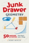 Junk Drawer Geometry : 50 Awesome Activities That Don't Cost a Thing - eBook