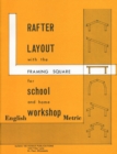 Rafter Layout with the Framing Square for School and Home Workshop - eBook
