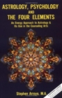 Astrology, Psychology, and the Four Elements : An Energy Approach to Astrology and it's Use in the Counseling Arts - Book