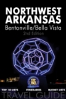Northwest Arkansas Travel Guide Bentonville/Bella Vista 2nd Edition: Top 10 Lists, Itineraries, Bucket Lists - eBook