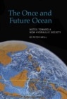 The Once and Future Ocean : Notes Toward a New Hydraulic Society - eBook