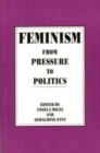 Feminism in Canada : From Pressure to Politics - Book