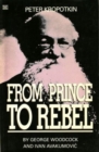 Peter Kropotkin - From Prince to Rebel - Book