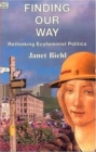 Finding Our Way - Rethinking Ecofeminist Politics - Book