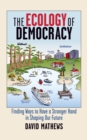 The Ecology of Democracy - eBook
