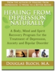 Healing From Depression Naturally : 52 Proven Ways to Elevate Your Mood and Live a Life Free from Depression - eBook