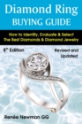 Diamond Ring Buying Guide : How to Identify, Evaluate & Select The Best Diamonds & Diamond Jewelry, 8th Edition - eBook