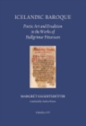 Icelandic Baroque : Poetic Art and Erudition in the Works of Hallgrimur Petursson - Book