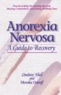 Anorexia Nervosa : A Guide to Recovery - eBook