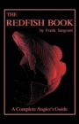 Redfish Book : A Complete Anglers Guide - eBook