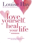 Love Yourself, Heal Your Life Workbook - Book