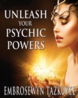 Unleash Your Psychic Powers - eBook