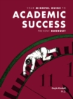 Your Mindful Guide to Academic Success : Prevent Burnout - eBook