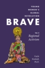 Brave : Young Women's Global Revolution - eBook