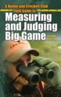 Boone and Crockett Club Field Guide to Measuring and Judging Big Game - eBook