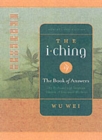The I Ching : The Profound and Timeless Classic of Universal Wisdom - Book