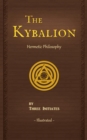 The Kybalion : A Study of The Hermetic Philosophy of Ancient Egypt and Greece - eBook