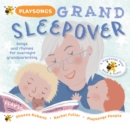 Playsongs Grand Sleepover : Songs and rhymes for overnight grandparenting - Book