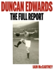 Duncan Edwards: The Full Report - eBook