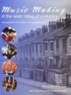 Music Making in the West Riding of Yorkshire - Book