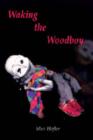 Waking the Woodboy - Book