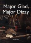 Major Glad, Major Dizzy - Book