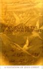 Journal of the Unknown Prophet : A Visitation of Jesus Christ - Book
