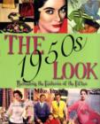 The 1950s Look : Recreating the Fashions of the Fifties - Book