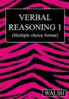 Verbal Reasoning : Papers 1-4 Multiple Choice Version bk. 1 - Book