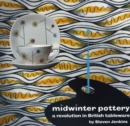 Midwinter Pottery : A Revolution in British Tableware - Book
