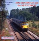 BR Blue : Southampton and the New Forest No. 1 - Book