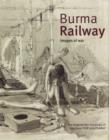 Burma Railway : Original War Drawings of POW Jack Chalker - Book