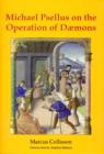Michael Psellus on the Operation of Daemons - Book