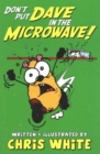 Don't Put Dave in the Microwave! - Book