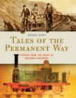 Tales of the Permanent Way : Stories from the Heart of Ireland's Railways - eBook