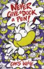 Never Give a Duck a Pen! - Book
