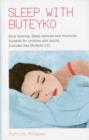 Sleep With Buteyko : Stop Snoring, Sleep Apnoea and Insomnia. Suitable for Children and Adults - Book