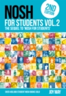 NOSH NOSH for Students Volume 2 : The Sequel to 'NOSH for Students'...Get the other one first! NOSH for Students 2 - Book