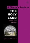 A Pilgrim's Guide to the Holy Land : Israel and Jordan - eBook