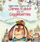 The Wild West Country Tale of James Rabbit and the Giggleberries - Book