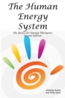 The Human Energy System : The Basics for Energy Therapists - Second Edition - eBook