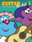 Guitar for Kids : First Steps in Learning to Play Guitar - eBook