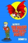 The Story of the Dragon Who Hates Poetry - Book