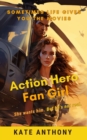 Action Hero Fan Girl - eBook