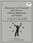 Assessment & Treatment Activities for Children, Adolescents & Families : Volume 3: Practitioners Share Their Most Effective Techniques - Book