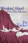 Working Hard For The Money - eBook