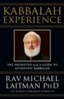 The Kabbalah Experience : The Definitive Q&A Guide to Authentic Kabbalah - eBook
