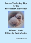 Proven Marketing Tips for the Successful Cat Breeder - eBook